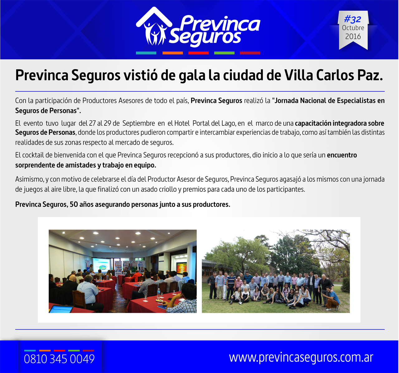 Previnca Seguros vistió de gala la ciudad de Villa Carlos Paz Previnca Seguros vistió de gala la ciudad de Villa Carlos Paz